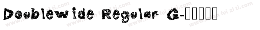 Doublewide Regular G字体转换